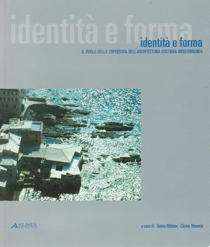 Identità e forma il ruolo della copertura nell'architettura costiera mediterranea