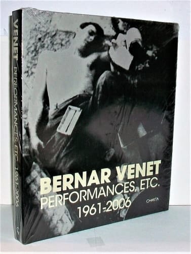Bernar Venet Performances, etc. 1961-2006