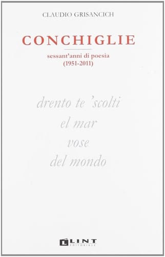 Conchiglie. Sessant'anni di poesia (1951-2011)