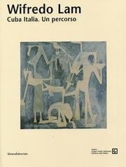 Wifredo Lam Cuba-Italia, un percorso
