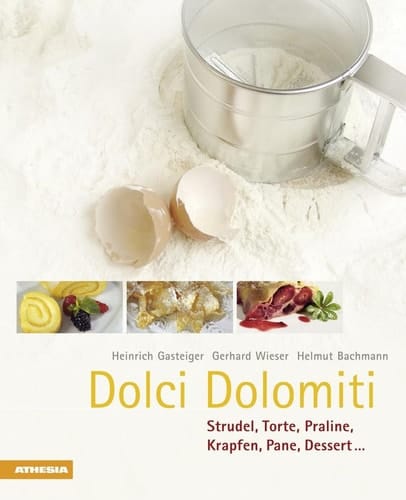 Dolci Dolomiti Strudel, Torte, Praline, Krapfen, Pane, Dessert...