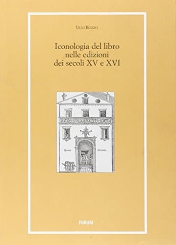 Iconologia del libro nelle edizioni dei secoli XV e XVI