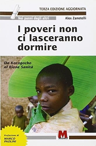 I poveri non ci lasceranno dormire. Da Korogocho al Rione Sanità