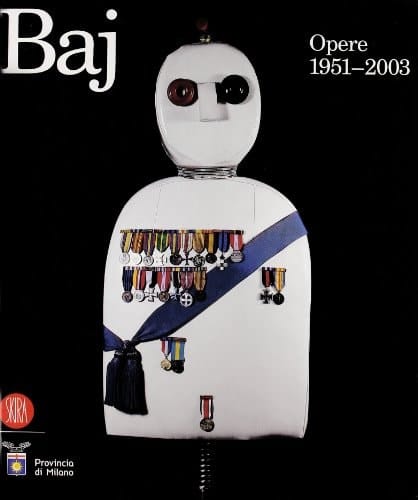 Enrico Baj opere 1951-2003