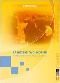 La necessità di morire: il cinema di Pier Paolo Pasolini e il sacro