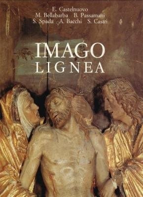 Imago lignea sculture lignee nel Trentino dal XIII al XVI secolo
