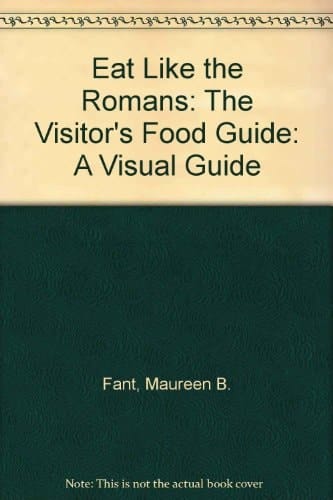 Eat like the Romans: the visitor's food guide
