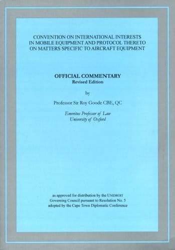 Convention on International Interests in Mobile Equipment and protocol thereto on matters specific to aircraft equipment
