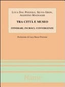 Tra città e museo