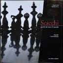 Scacchi. Giochi da tutto il mondo