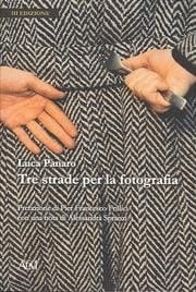Tre strade per la fotografia