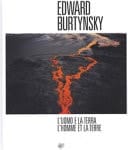 Edward Burtynsky l'uomo e la terra