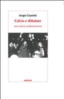 Calcio e dittature una storia sudamericana