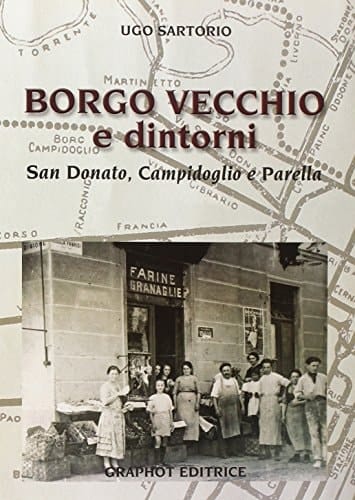 Borgo Vecchio e dintorni. San Donato, Campidoglio e Parella