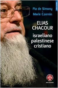 Elias Chacour. Israeliano palestinese cristiano