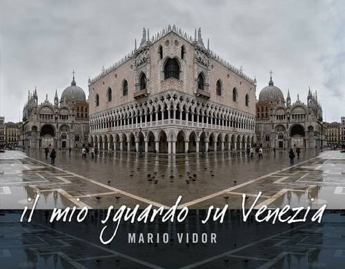Il mio sguardo su Venezia. Ediz. italiana e inglese