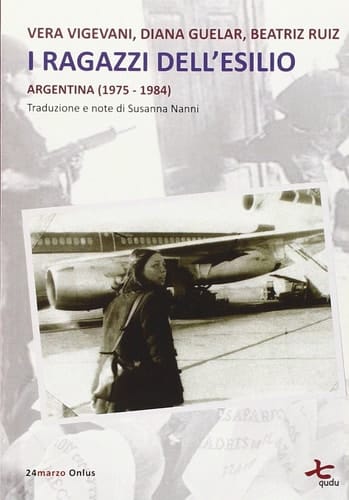 I ragazzi dell'esilio (Argentina 1975-1984)