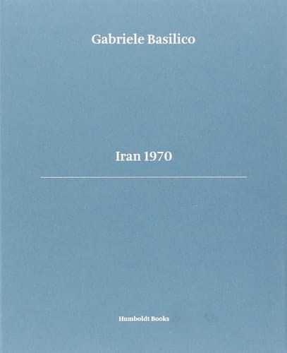 Gabriele Basilico - Iran 1970