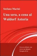 Una sera, a cena al Waldorf Astoria