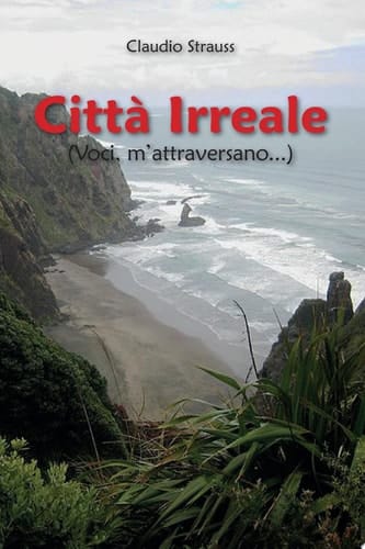 Città Irreale (Voci, m'attraversano...)