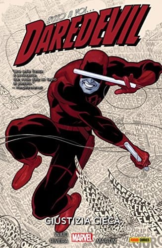 Giustizia cieca. Ecco a voi... Daredevil