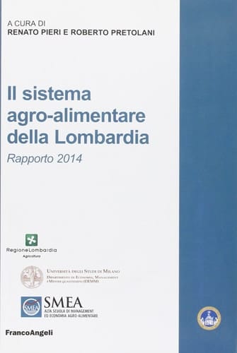 Il sistema agro-alimentare della Lombardia. Rapporto 2014 Rapporto 2014