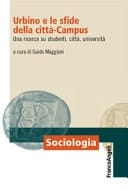 Urbino e le sfide della città-Campus una ricerca su studenti, città, università