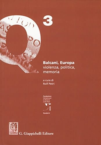 Balcani, Europa, violenza, politica, memoria
