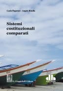 Sistemi costituzionali comparati Con il contributo di Silvia Bagni, Serena Baldin, Fioravante Rinaldi, Massimo Rinaldi, Giorgia Pavani