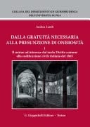 Dalla gratuità necessaria alla presunzione di onerosità