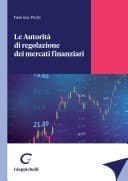 Le Autorità di regolazione dei mercati finanziari