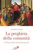 La preghiera della comunità nel libro degli Atti degli Apostoli