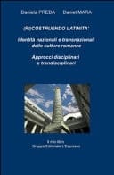 (Ri)costruendo latinità. Identità nazionali e transnazionali delle culture romanze, approcci interdisciplinari e transdisciplinari