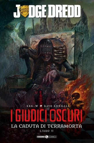 I giudici oscuri. La caduta di Terramorta. Judge Dredd
