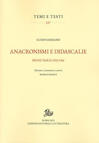 Anacronismi e didascalie prose varie 1903-1916