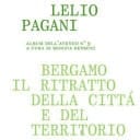 Bergamo il ritratto della città e del territorio