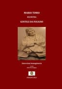 Mario Timio incontra Gentile da Foligno. Intervista immaginaria