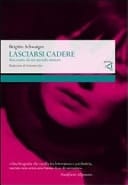 Lasciarsi cadere. Racconto da un mondo minore