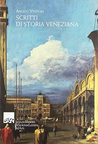 Scritti di storia veneziana