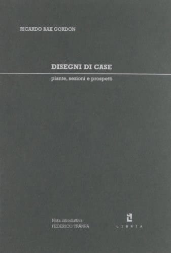 Disegni di case. Piante, sezioni e prospetti