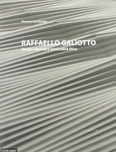 Raffaello Galiotto design digitale e materialità litica
