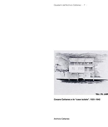 Cesare Cattaneo e le "case isolate" 1931-1942