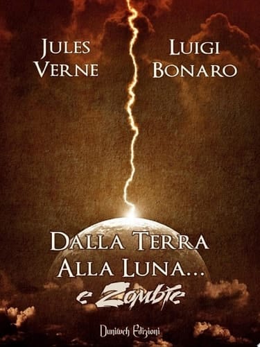 Dalla Terra alla Luna... e Zombie