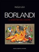 Borlandi il maestro del colore : dall'Andalusia all'Empordà, 1970-2015