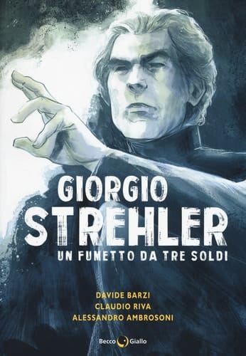 Giorgio Strehler un fumetto da tre soldi