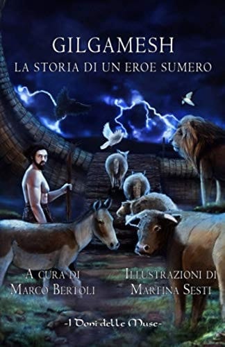 Gilgamesh. La storia di un eroe sumero