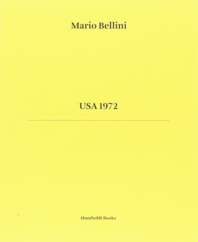 Mario Bellini. USA 1972. Ediz. italiana e inglese