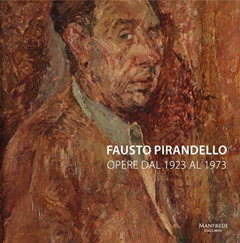Fausto Pirandello opere dal 1923 al 1973