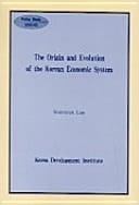 The Origin and Evolution of the Korean Economic System