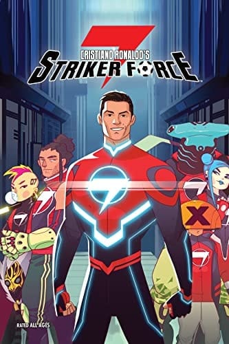 Cristiano Ronaldo's Striker Force 7 (Striker Force 7, 1)